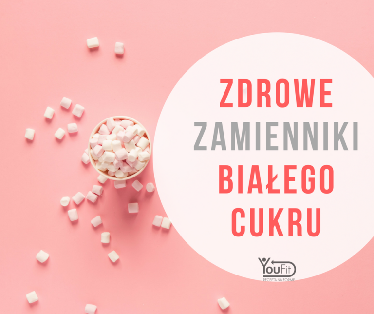 ZDROWE ZAMIENNIKI BIAŁEGO CUKRU